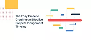How To Create a Project Timeline In 6 Simple Steps (with Templates)